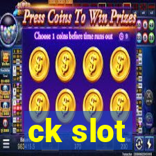 ck slot