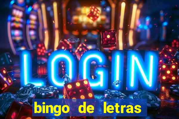 bingo de letras para educa??o infantil