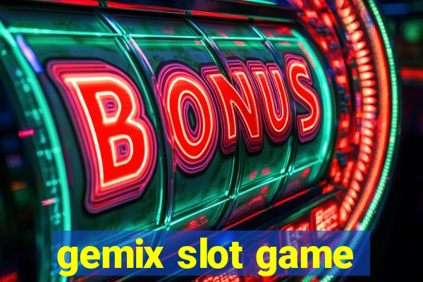 gemix slot game