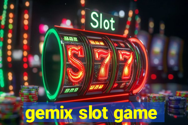 gemix slot game