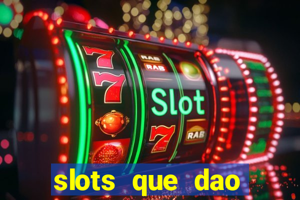 slots que dao bonus gratis