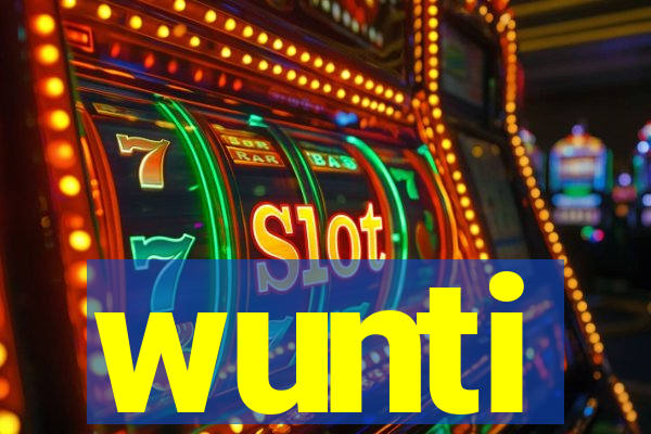 wunti