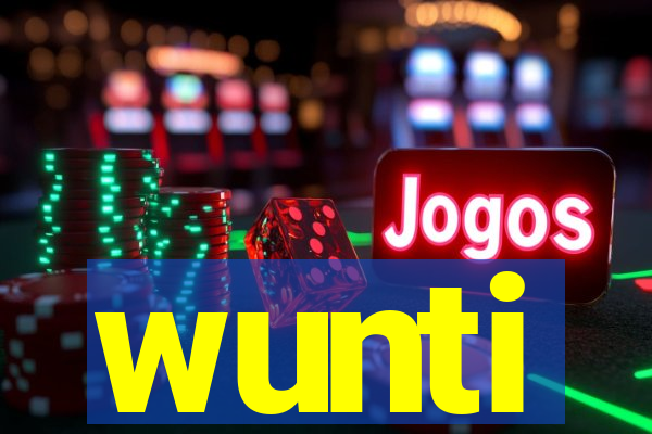 wunti