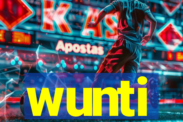 wunti