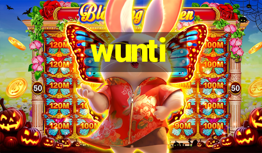 wunti