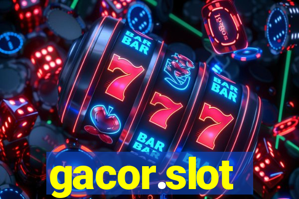 gacor.slot