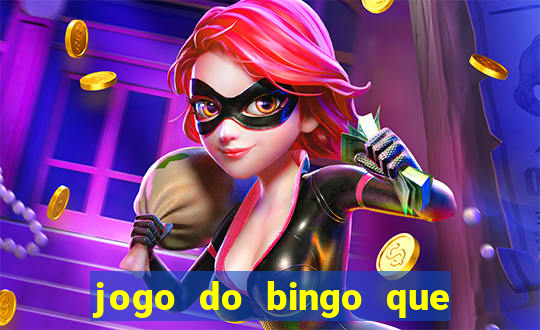 jogo do bingo que ganha dinheiro