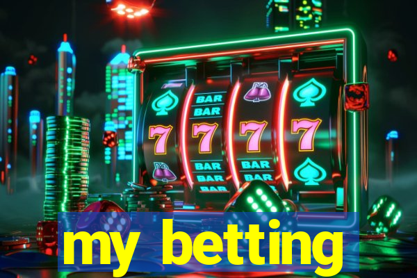 my betting