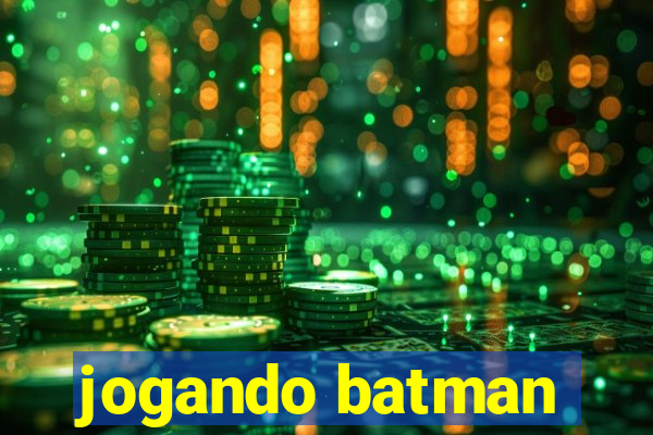 jogando batman