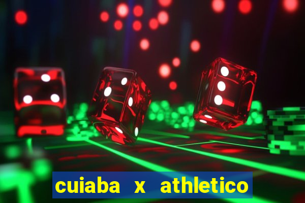 cuiaba x athletico pr palpites