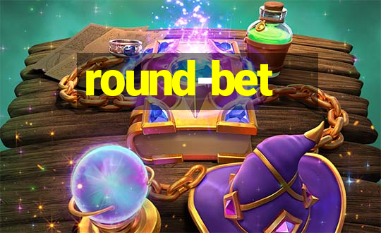 round-bet