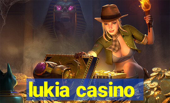 lukia casino