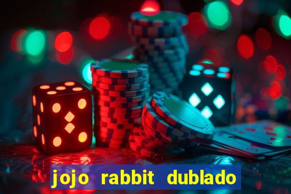 jojo rabbit dublado google drive