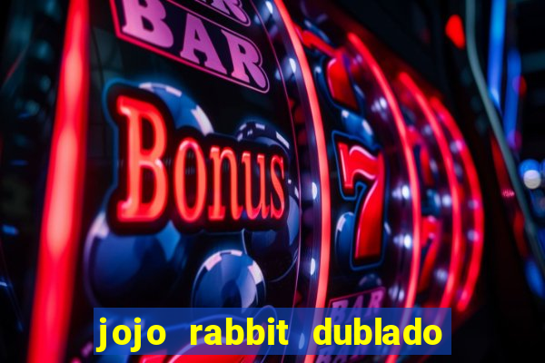 jojo rabbit dublado google drive