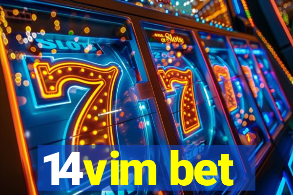 14vim bet