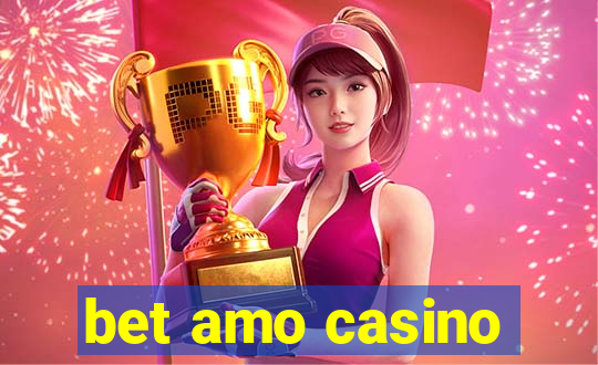 bet amo casino