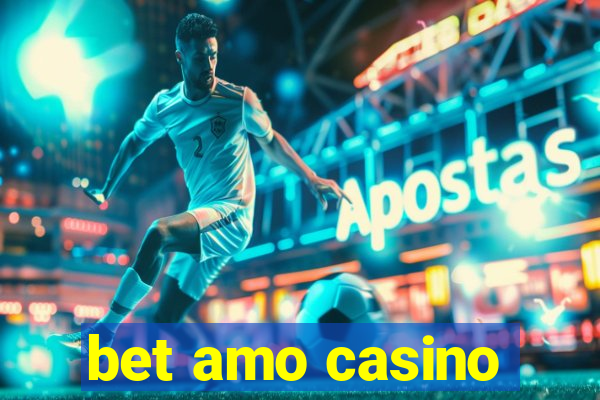 bet amo casino