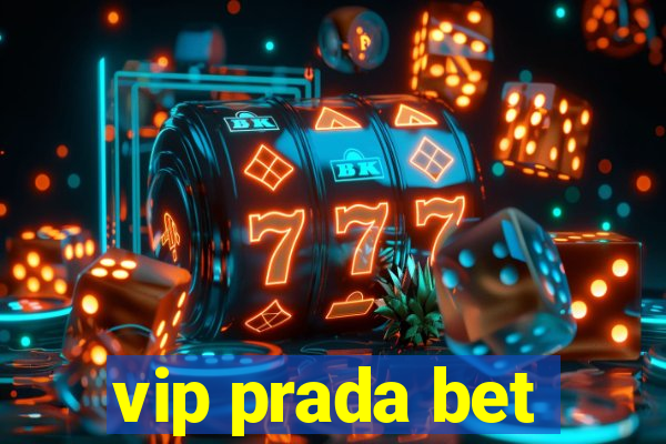 vip prada bet