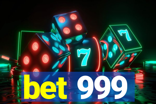 bet 999