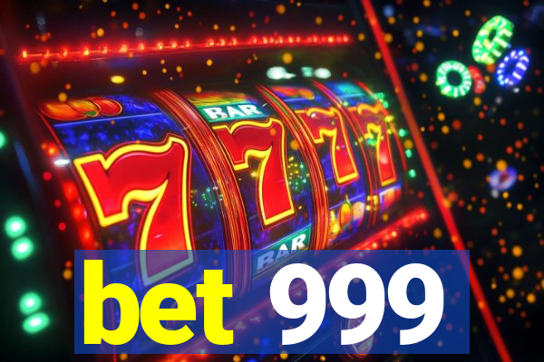 bet 999