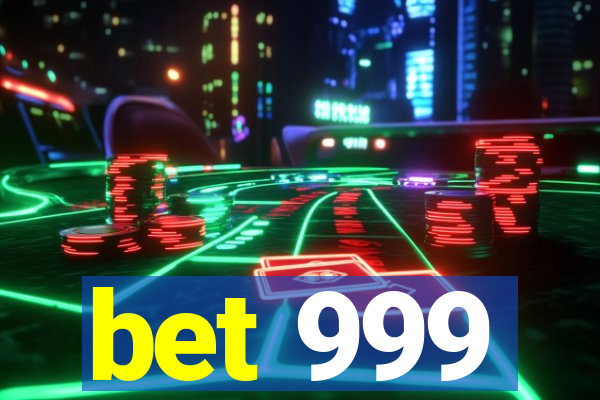 bet 999