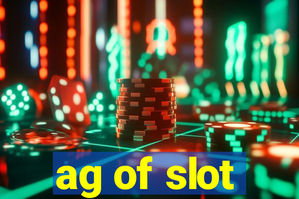 ag of slot