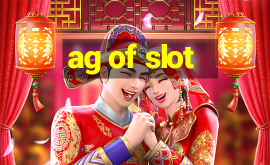 ag of slot