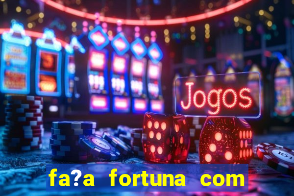 fa?a fortuna com a??es estante virtual