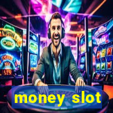 money slot