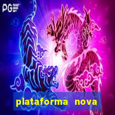 plataforma nova lan?ada hoje tigre