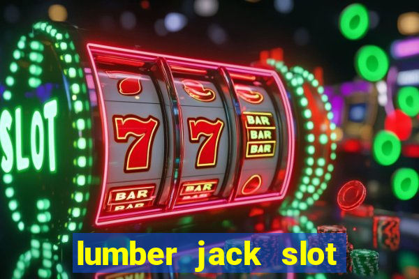 lumber jack slot free play