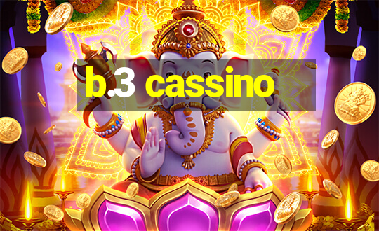 b.3 cassino