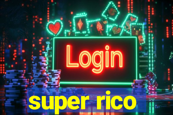 super rico