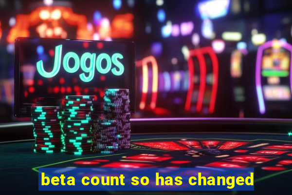 beta count so has changed