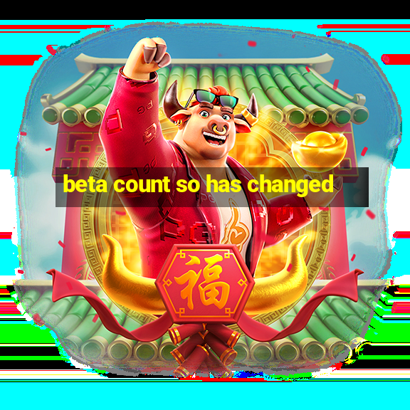 beta count so has changed