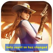 beta count so has changed