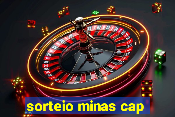 sorteio minas cap