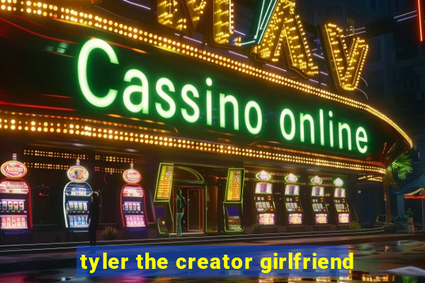 tyler the creator girlfriend