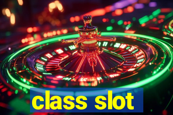 class slot