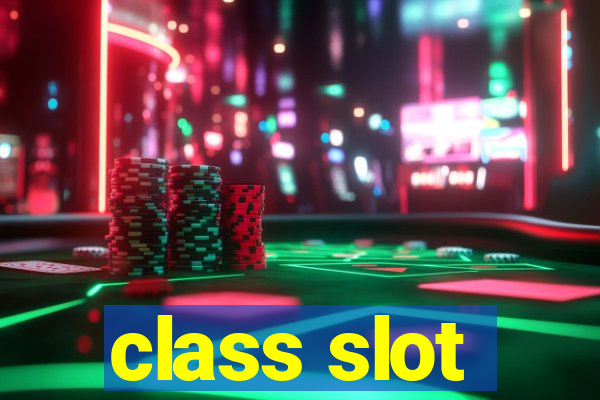 class slot