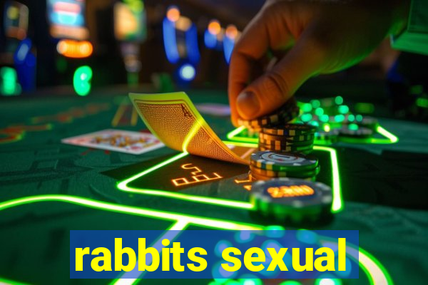 rabbits sexual