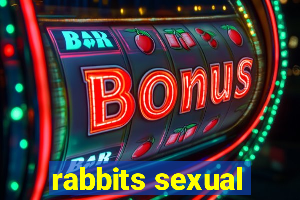 rabbits sexual