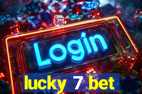 lucky 7 bet