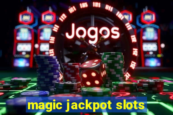 magic jackpot slots