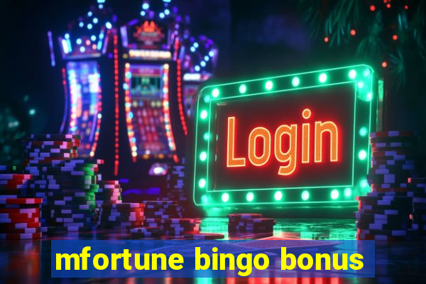 mfortune bingo bonus