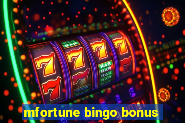 mfortune bingo bonus