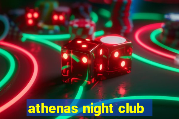 athenas night club