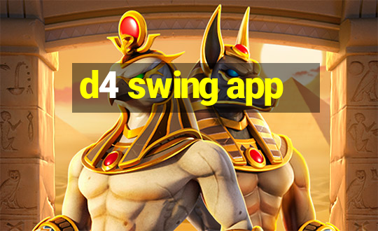 d4 swing app