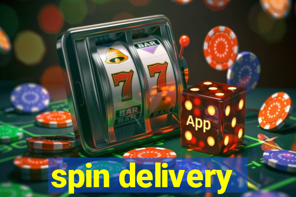 spin delivery