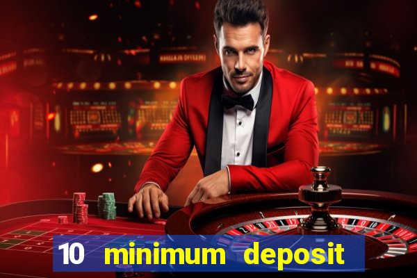 10 minimum deposit casino nz